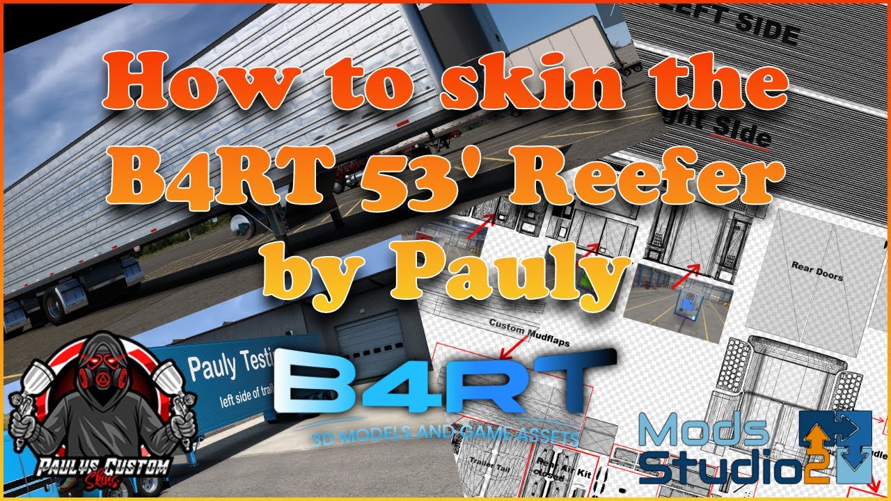 B4RT Great Dane Reefer Skinning Tutorial | ModStudio Simple Method