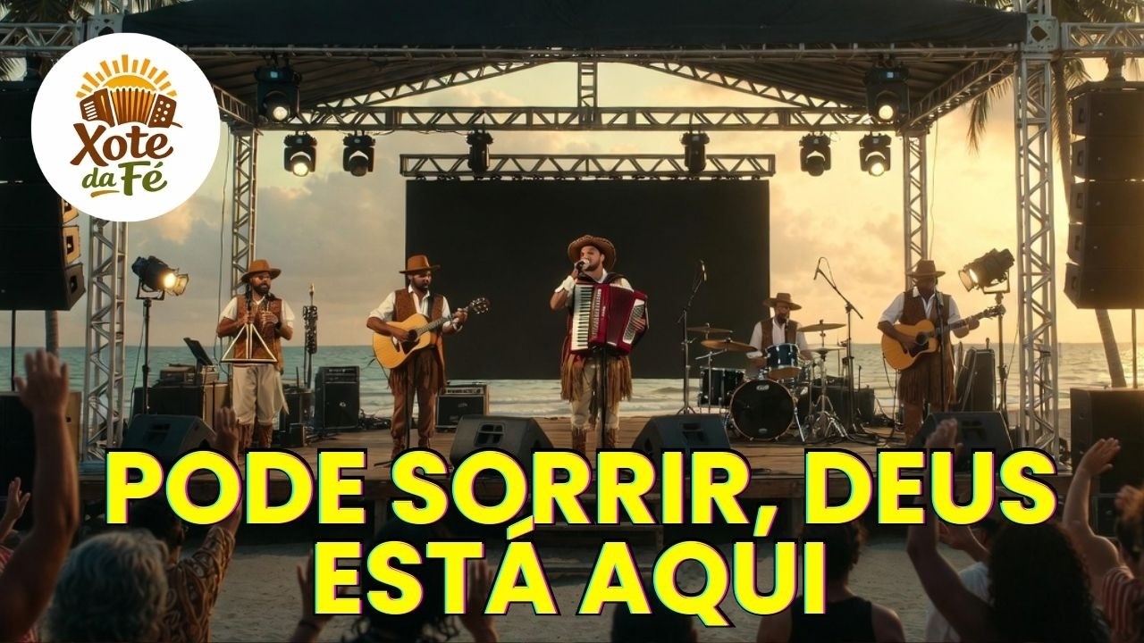 Forró Gospel  Pode Sorrir, Deus Está Aqui Alegria e Presença