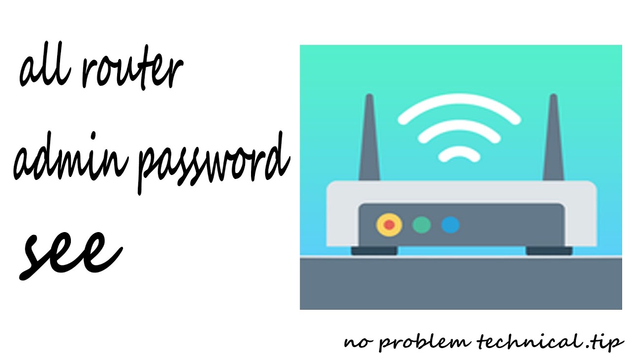 how to use all router admin password (2020)