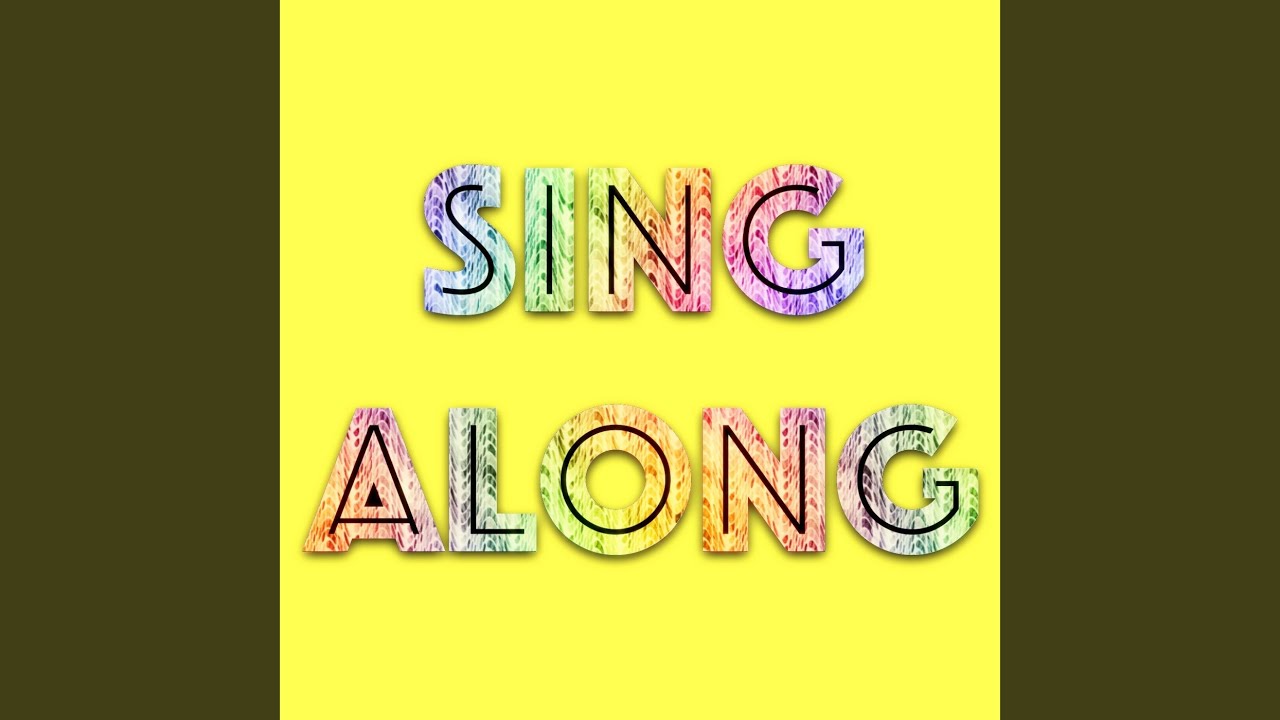 Sing Along