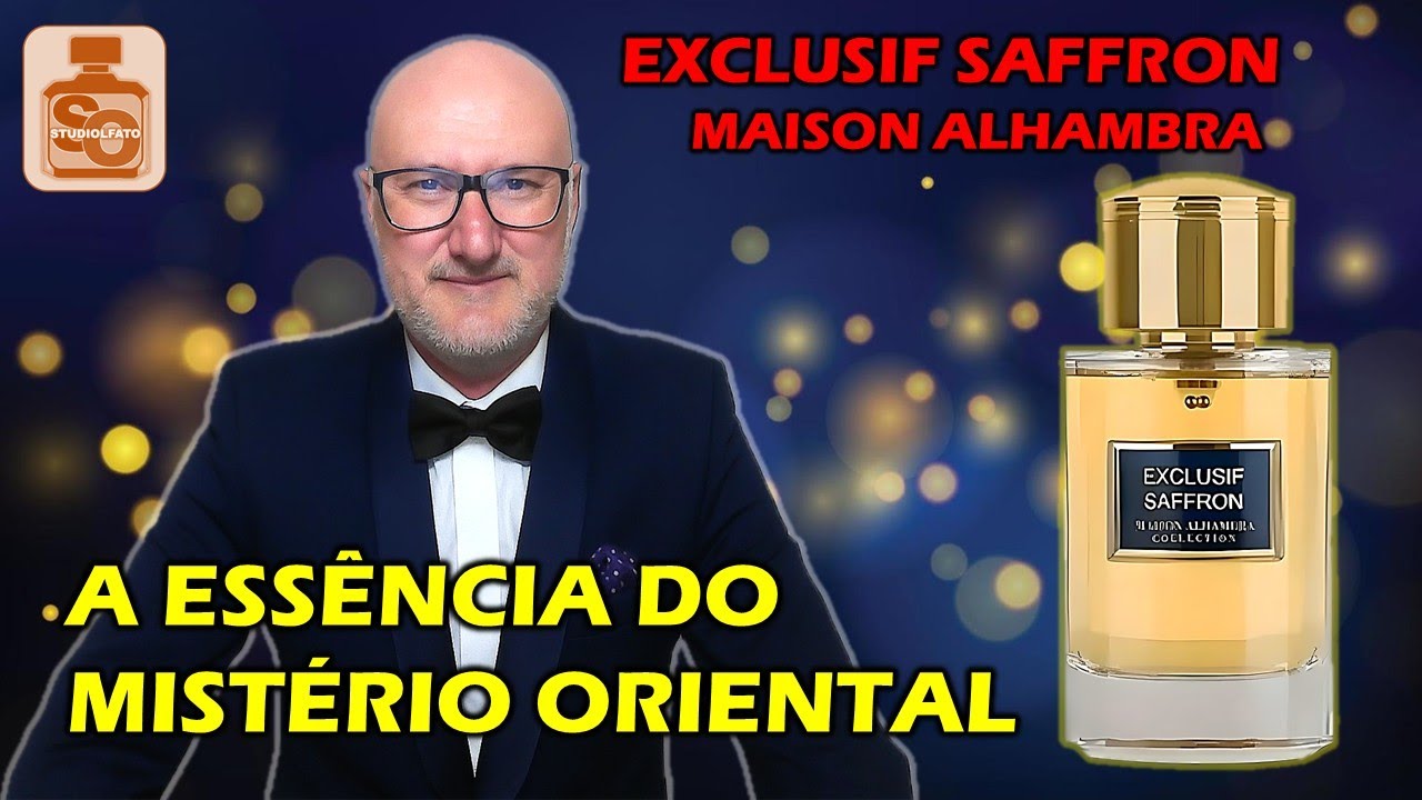 EXCLUSIF SAFFRON - MAISON ALHAMBRA - REVIEW COMPLETO
