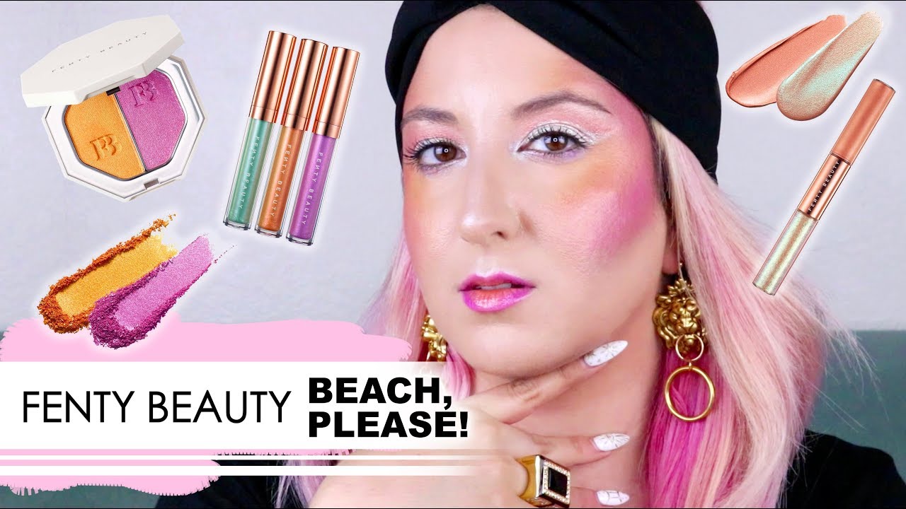 FENTY BEAUTY BEACH PLEASE COLLECTION | STYLEbyNAHRIN