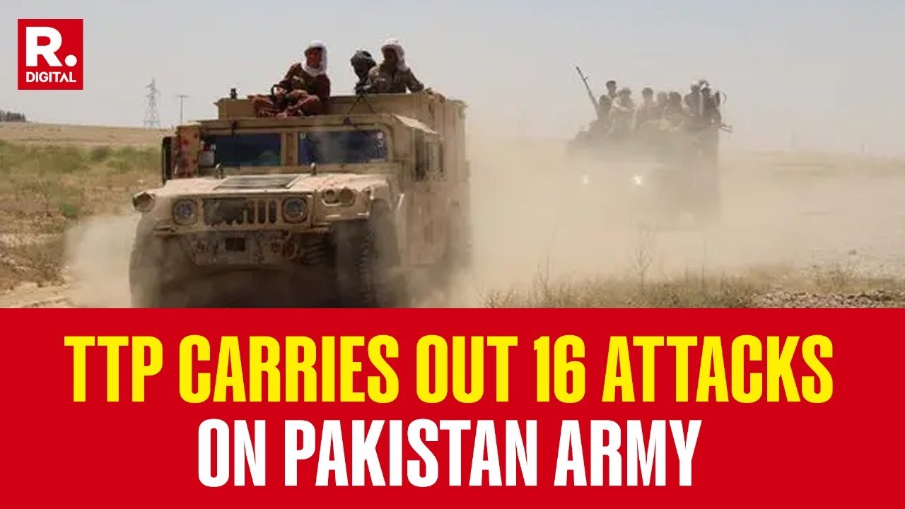 Afghan-Pakistan War: TTP Carries Out 16 Attacks In 24-Hours On Pak Army Across Multiple Regions