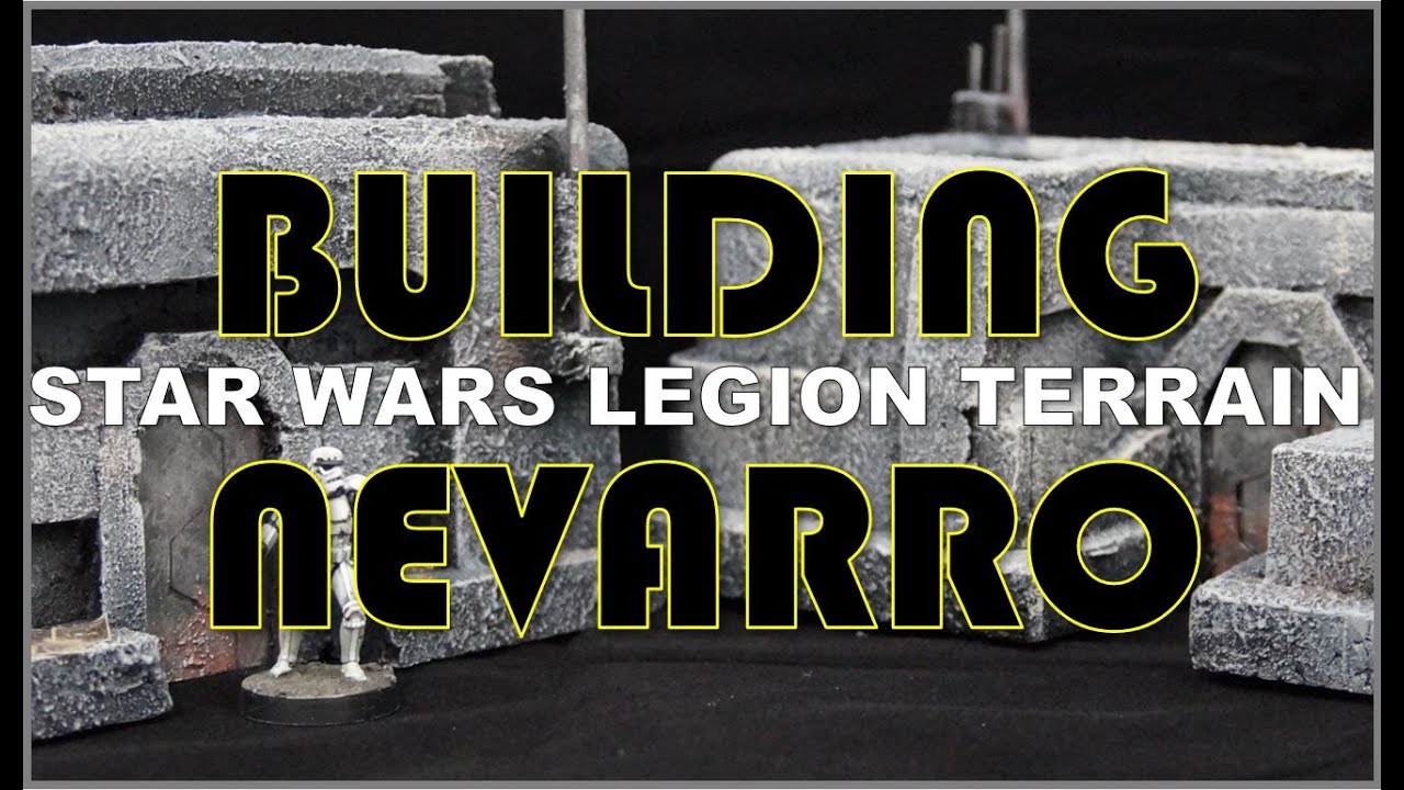 BUILDING NEVARRO for STAR WARS LEGION - Easy Styrofoam terrain