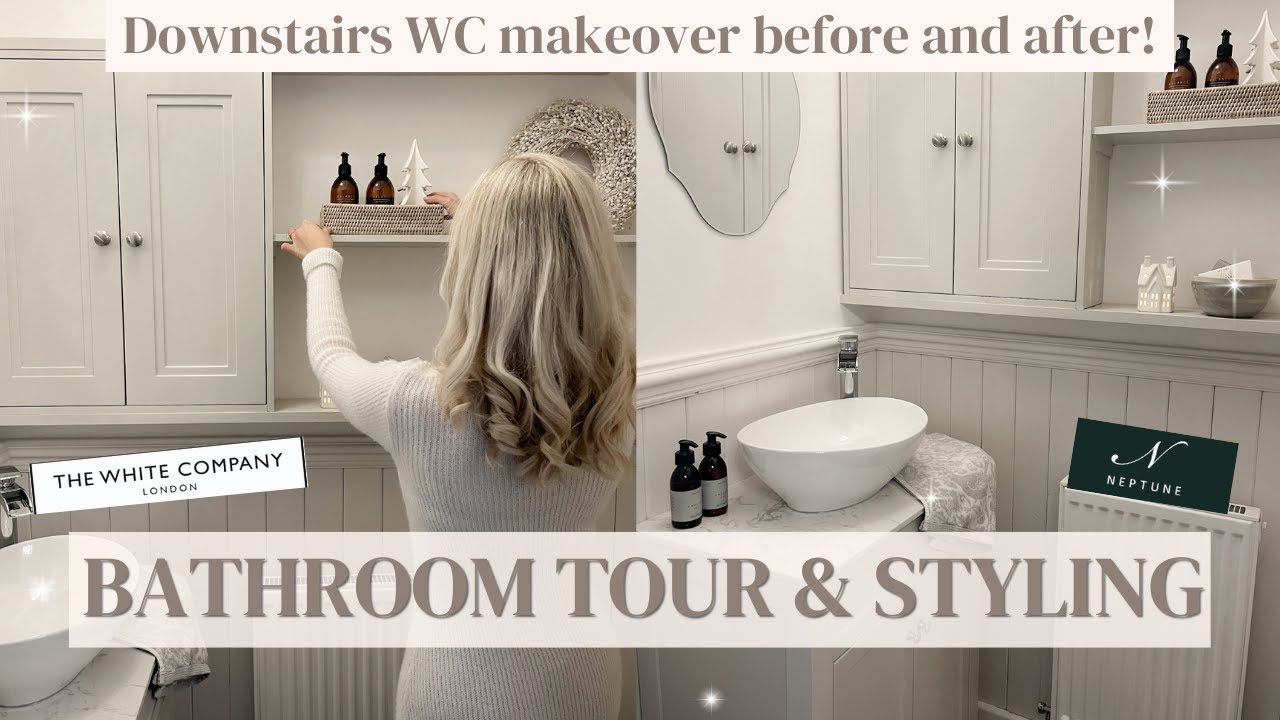 BATHROOM TOUR AND STYLING! Downstairs cloakroom WC makeover before and after Neptune White company