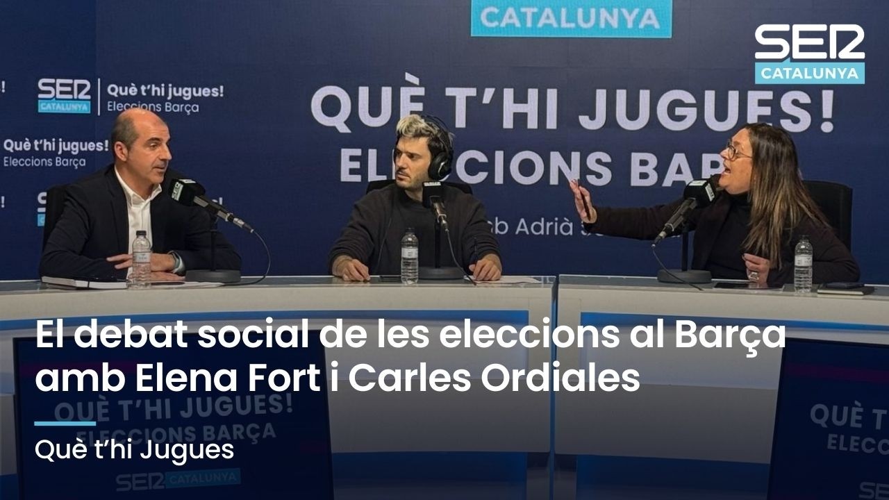 🏟️🔵🔴 El debat social de les eleccions al Barça amb Elena Fort i Carles Ordiales