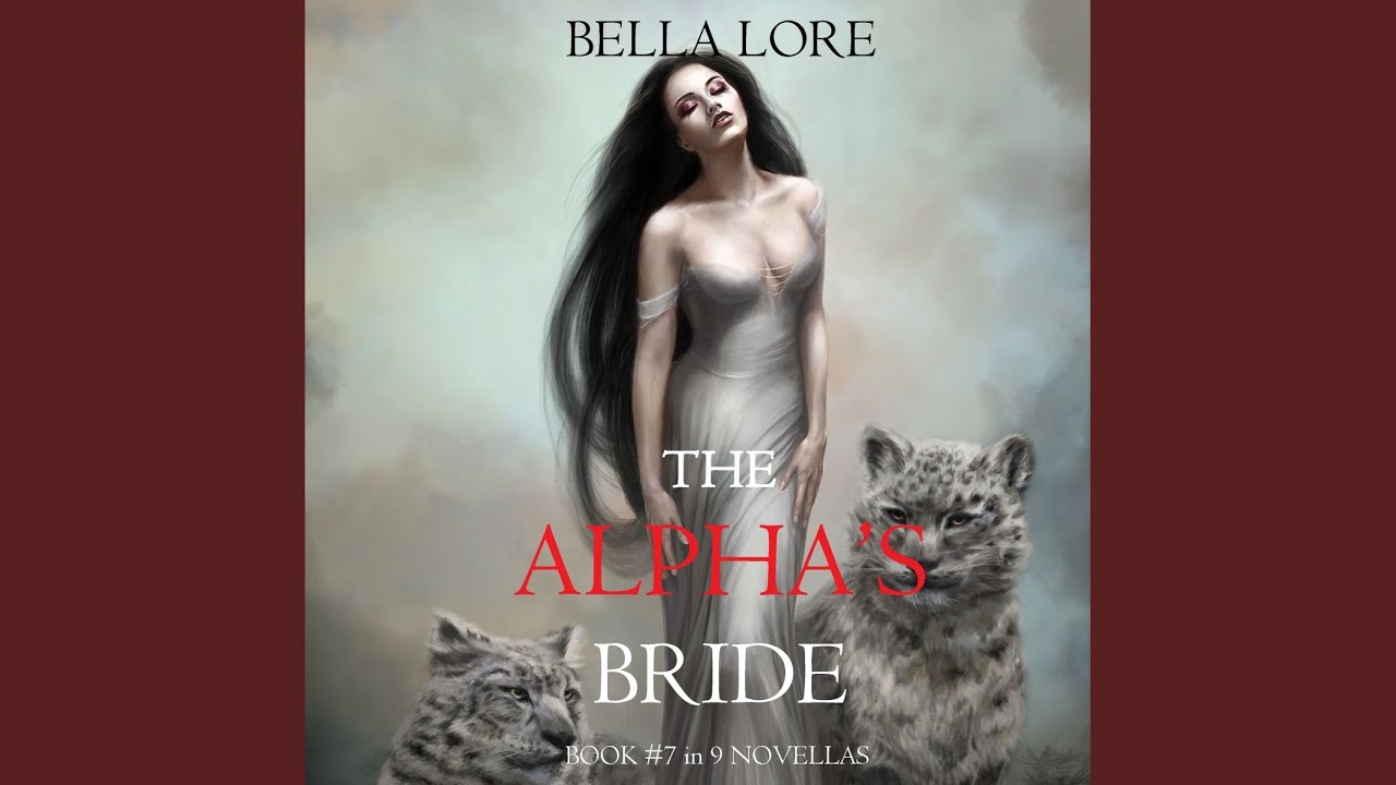 Chapter 17 - The Alpha's Bride: Book #7 in 9 Novellas by Bella Lore