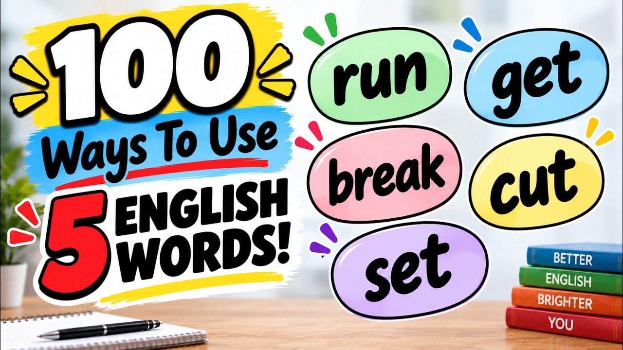 5 Easy English Words, 100 Different Uses!