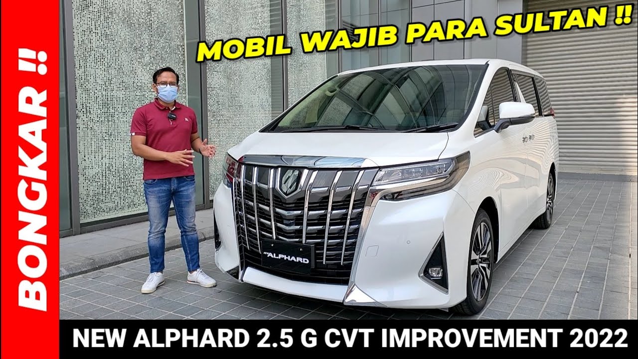Bongkar !! Toyota New Alphard 2.5  G CVT 2022 || Review Exterior & Interior Terbaru