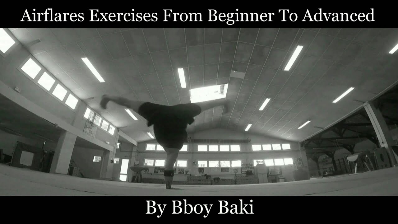 Airflare Tutorial / Exercises From Beginner To Advanced By Bboy Baki