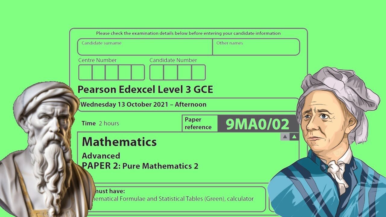 Edexcel A Level Maths (9MA0) : October 2021 Paper 2 (Pure)