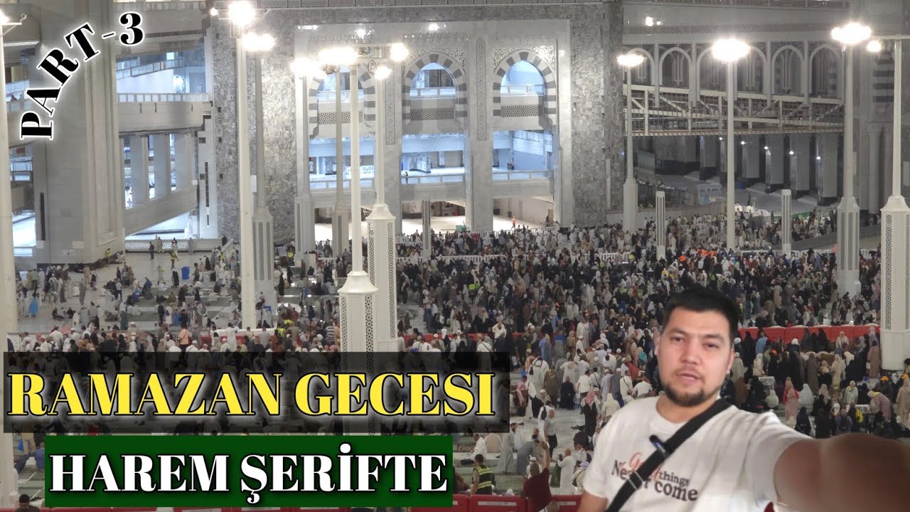 Mekke de Yatsı ve Teravih: Ramazan Gecesi 3.bölüm 