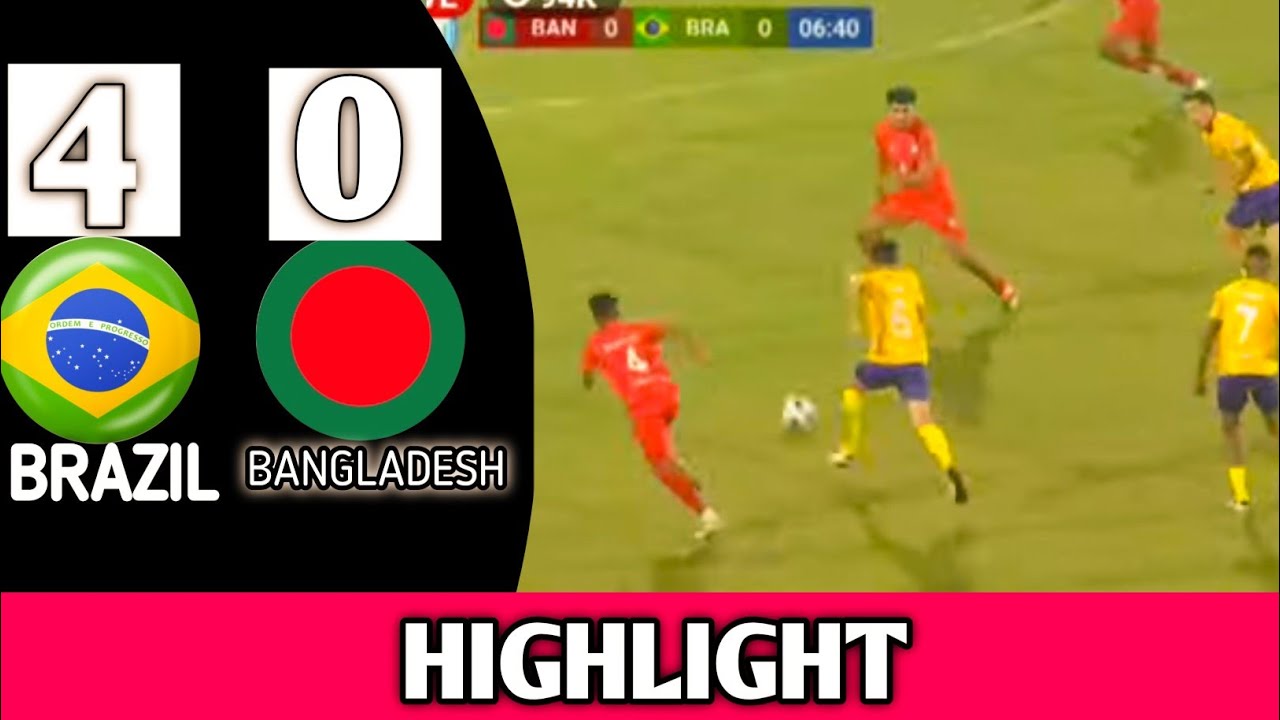 Brazil 4-0 Bangladesh/ Highlight Latin bangla Super cup/ Bangladesh vs Brazil 