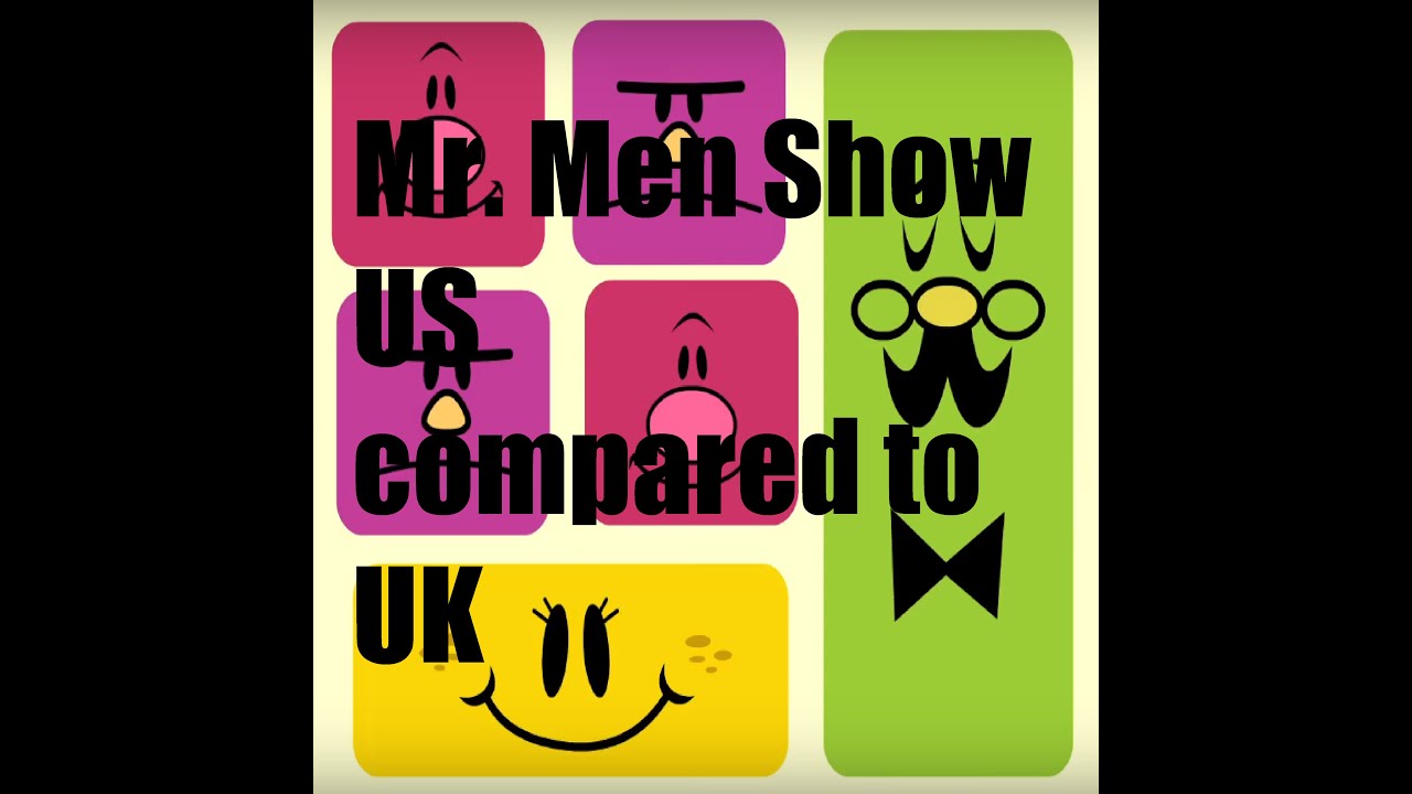 Mr. Men Show, US and UK comparison