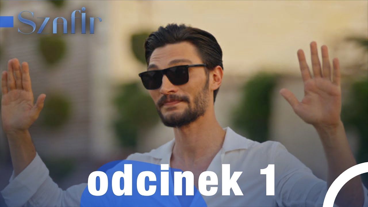 Szafir (Safir) &ndash; Odcinek 1 z polskimi napisami | Turecki serial o miłości i tajemnicach