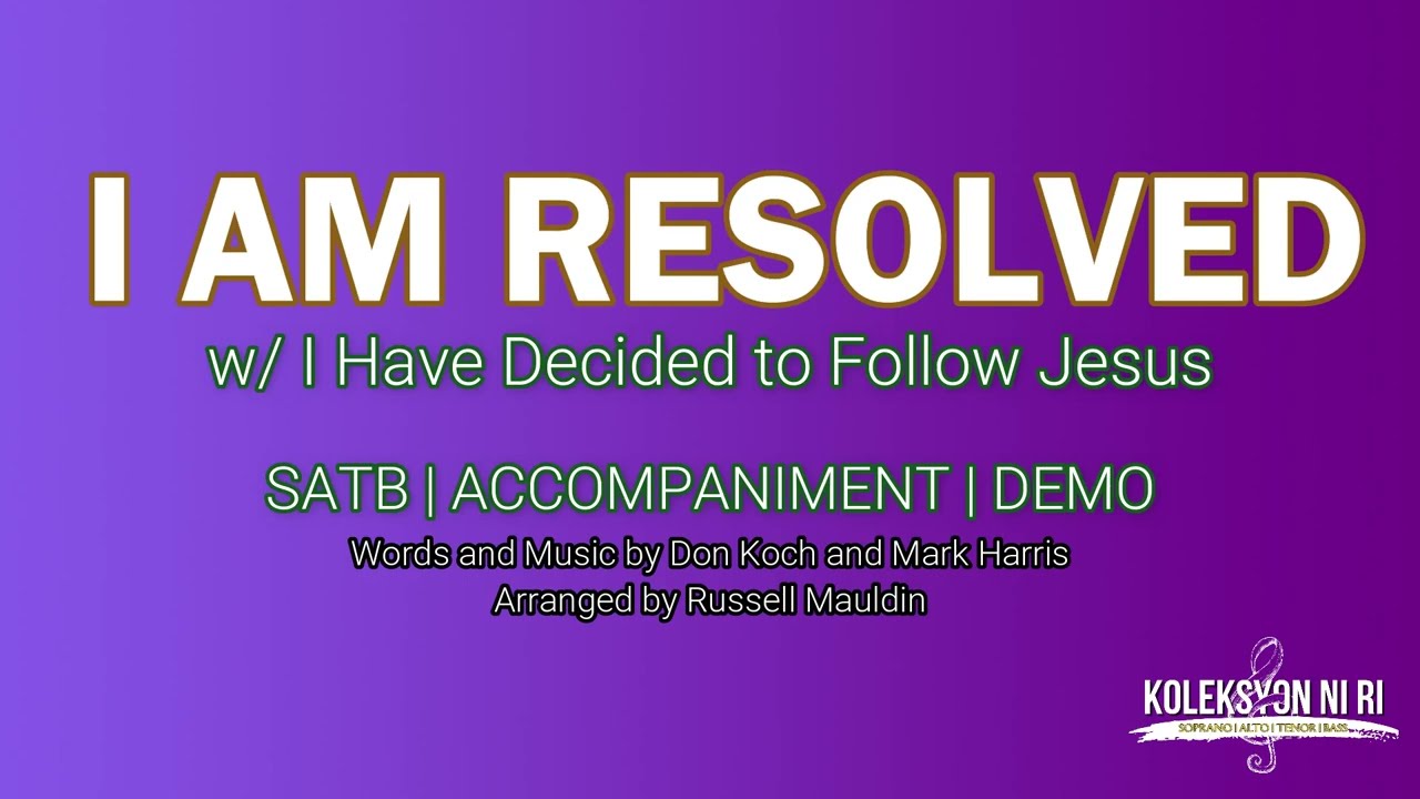 I Am Resolved by John Bolin | SATB | Piano