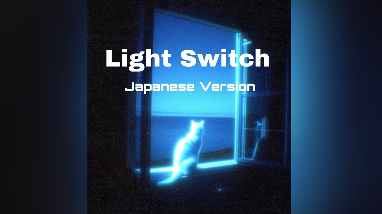 Light Switch| Charlie Puth| Japanese Version| @shayneorok 