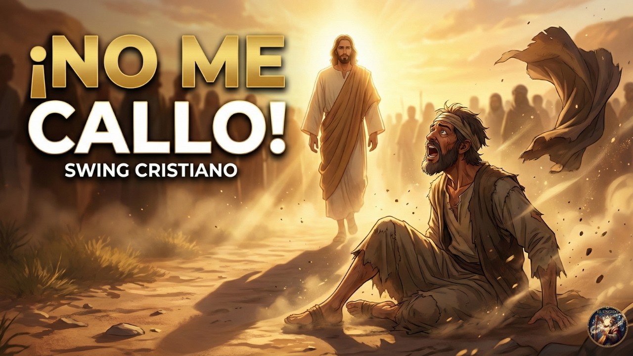 El Grito Que Detuvo a Jesús | Swing Cristiano