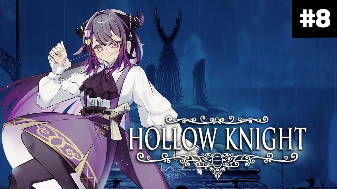 I made so much progress last time!【Hollow Knight #8】