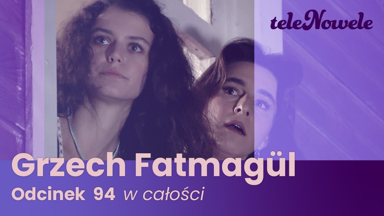 Grzech Fatmagül | Odcinek 94 | Cały odcinek