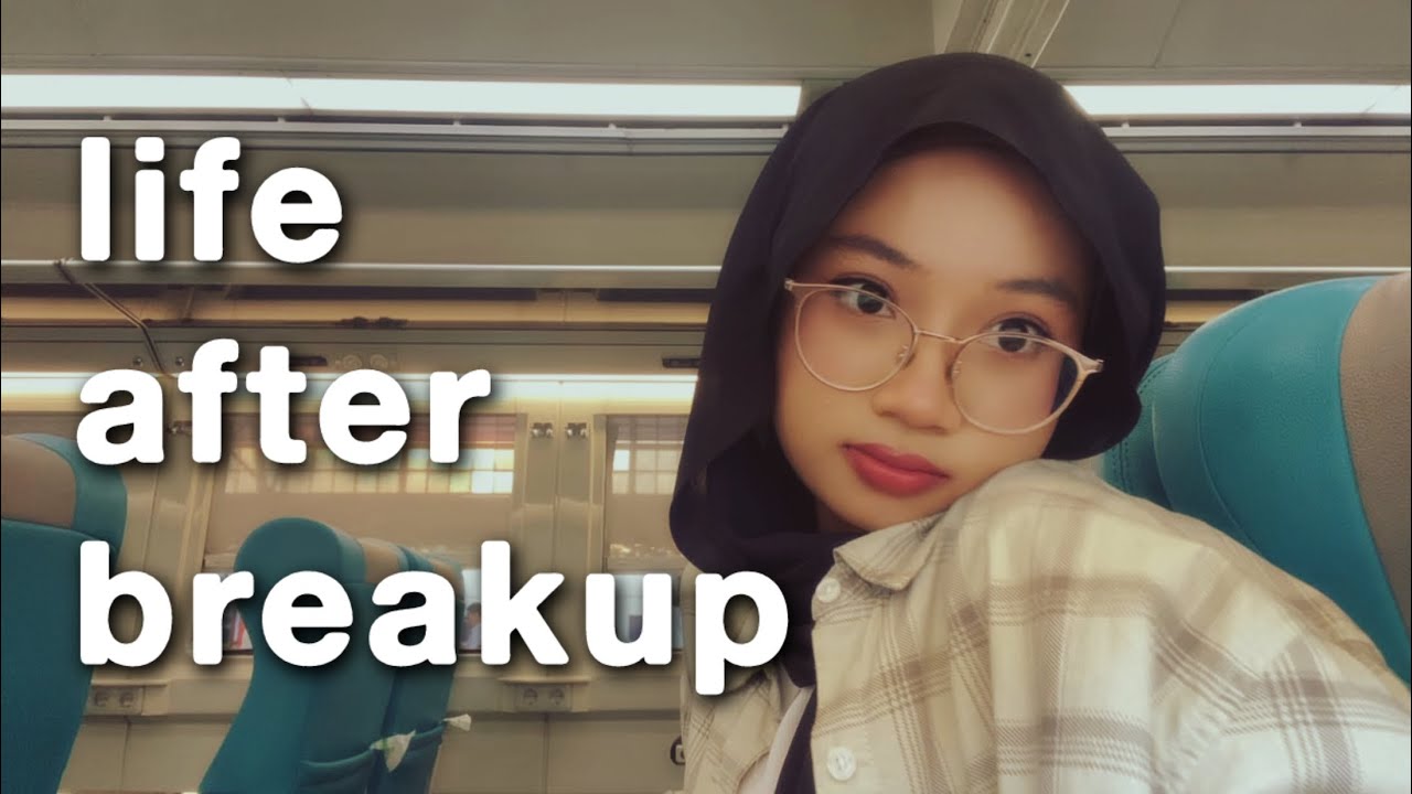 Life After Breakup: Cerita, Tips, dan Healing Journey!