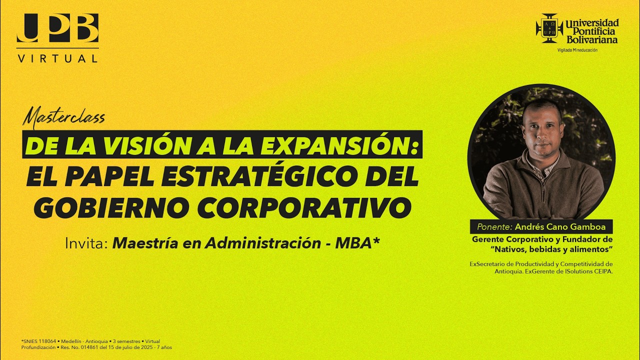 De la visión a la expansión: el papel estratégico del gobierno corporativo | Masterclass