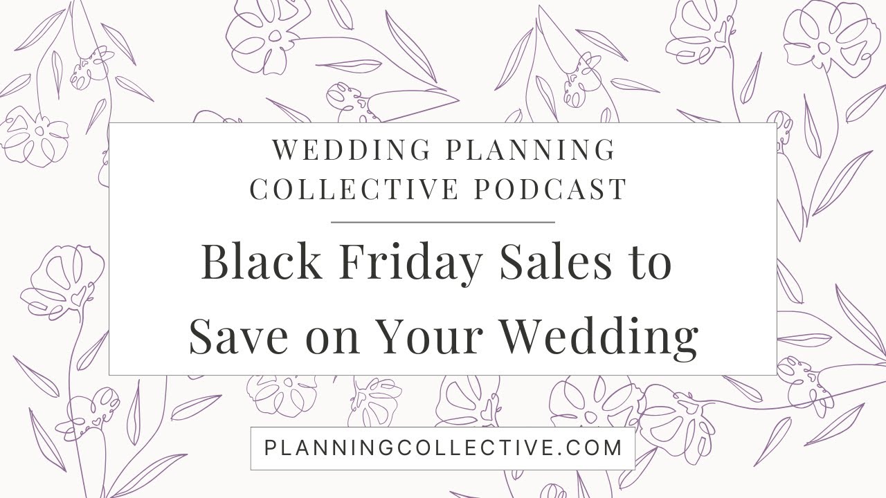 How to Save on Your Wedding with Black Friday Sales