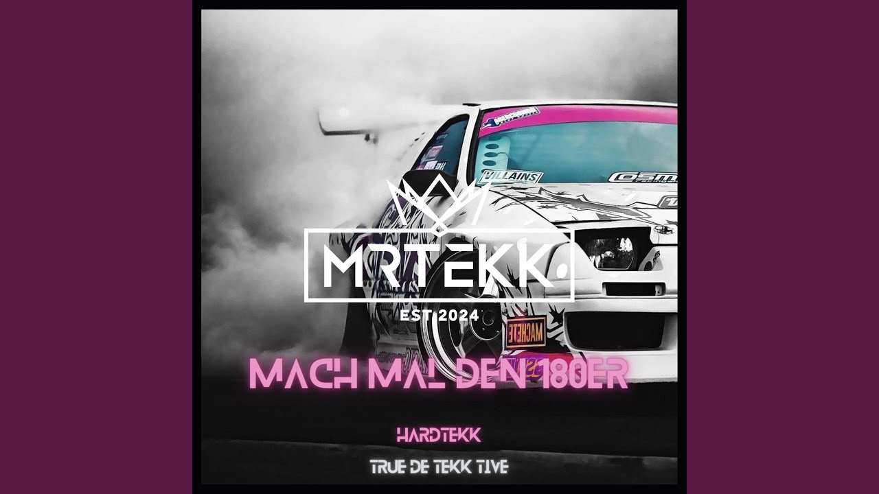 Mach mal den 180er (feat. TEKKISLOVE) (Hardtekk)