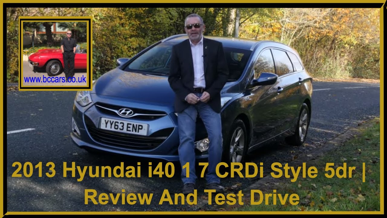 2013 Hyundai i40 1 7 CRDi Style 5dr | Review And Test Drive