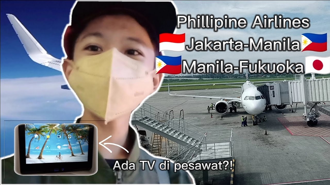 JAKARTA-Transit MANILA-FUKUOKA, JAPAN!! | PHILLIPINE AIRLINES PR 536, PR 426 | CGK-MNL-FUK