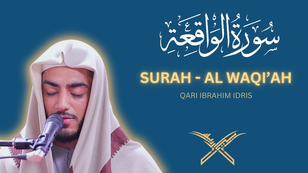 Surah Al-Waq&rsquo;iah | seeking rizq and Barakah | ibi idris |