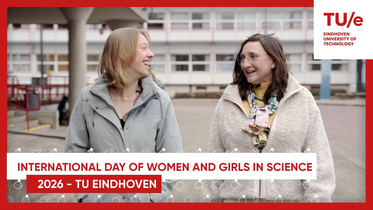 International day of Women and Girls in Science - TU Eindhoven