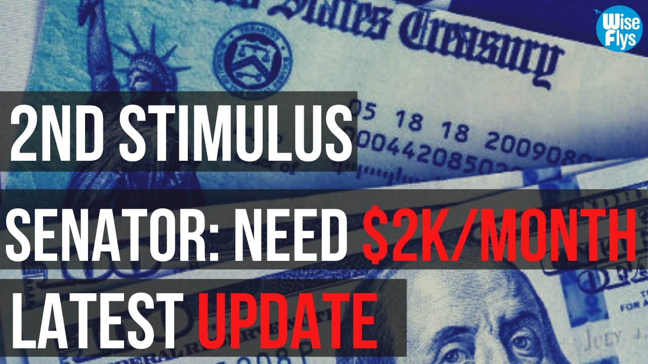2nd Stimulus: Senator Just Called For $2k/Month Checks | Stimulus Updates