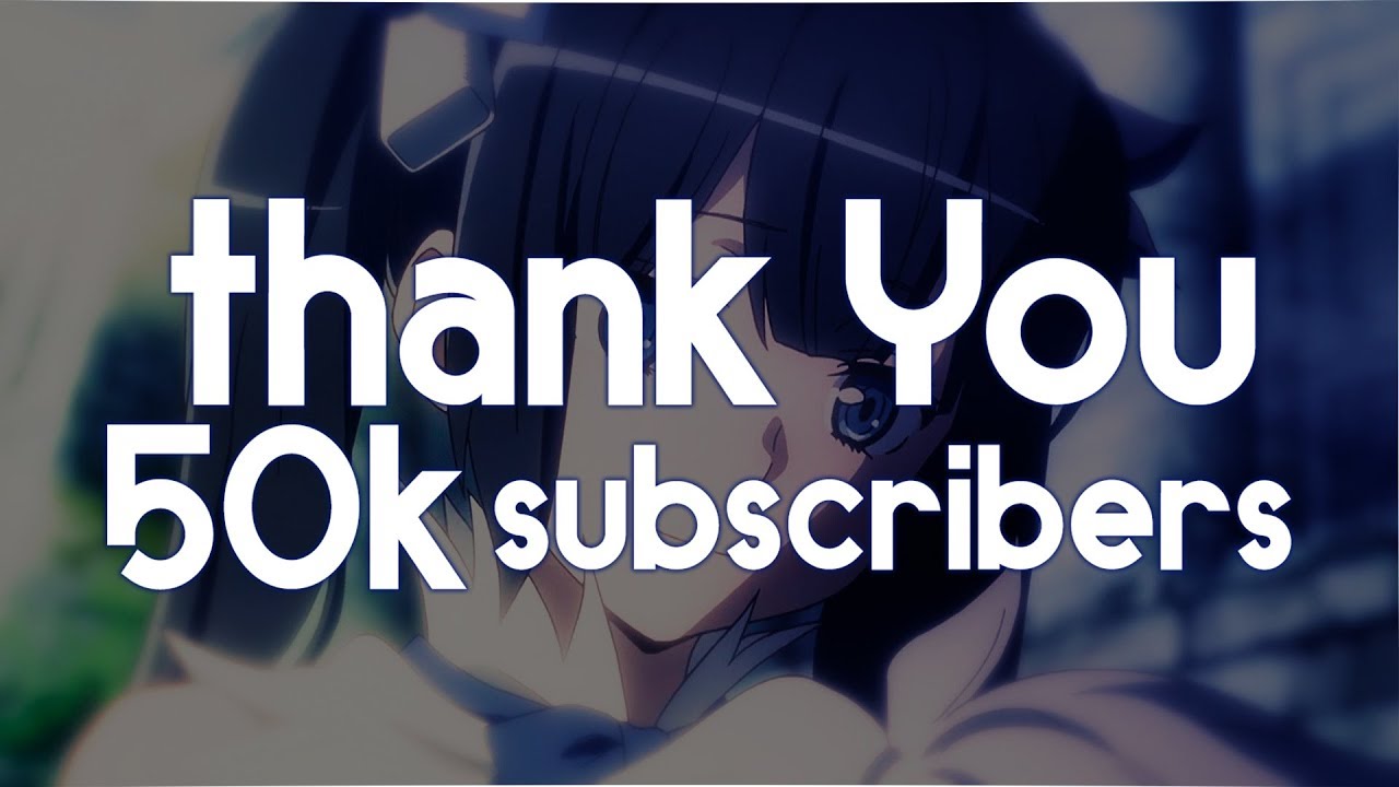 Thank You for 50k subscribers
