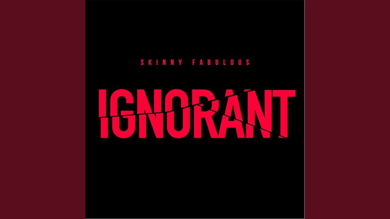 Ignorant