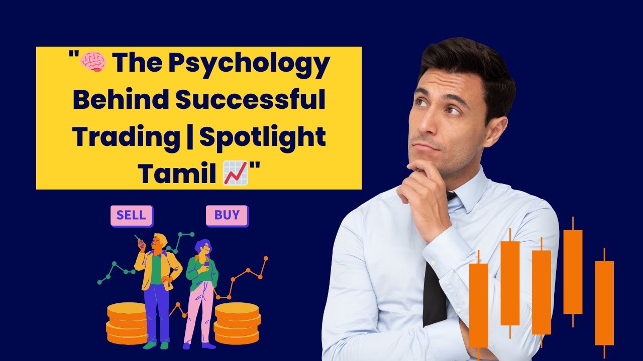 The Psychology Behind Successful Trading | Spotlight Tamil