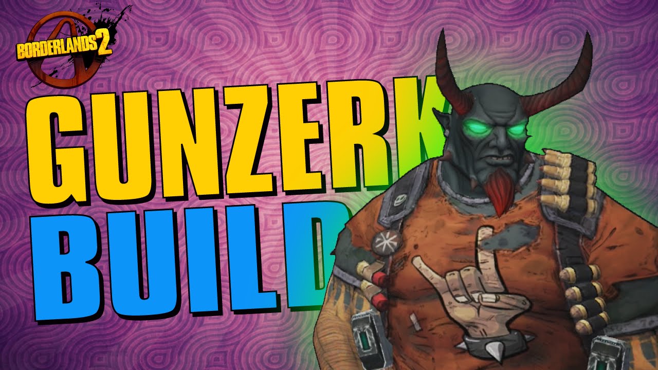 BORDERLANDS 2 - Salvador the Gunzerker Raid Destroyer Build!