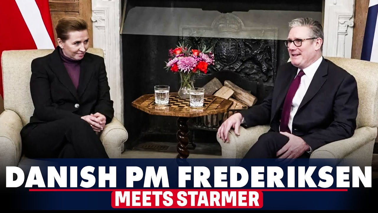 LIVE: British Prime Minister Keir Starmer meets Danish Prime Minister Mette Frederiksen |London