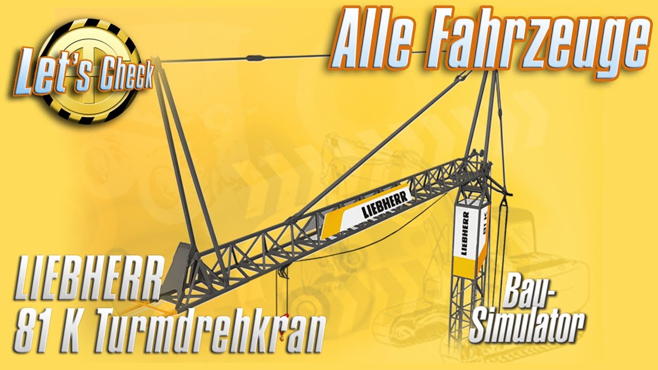 Bau Simulator 2014/ Construction Simulator - Alle Fahrzeuge - LIEBHERR 81 K Turmdrehkran