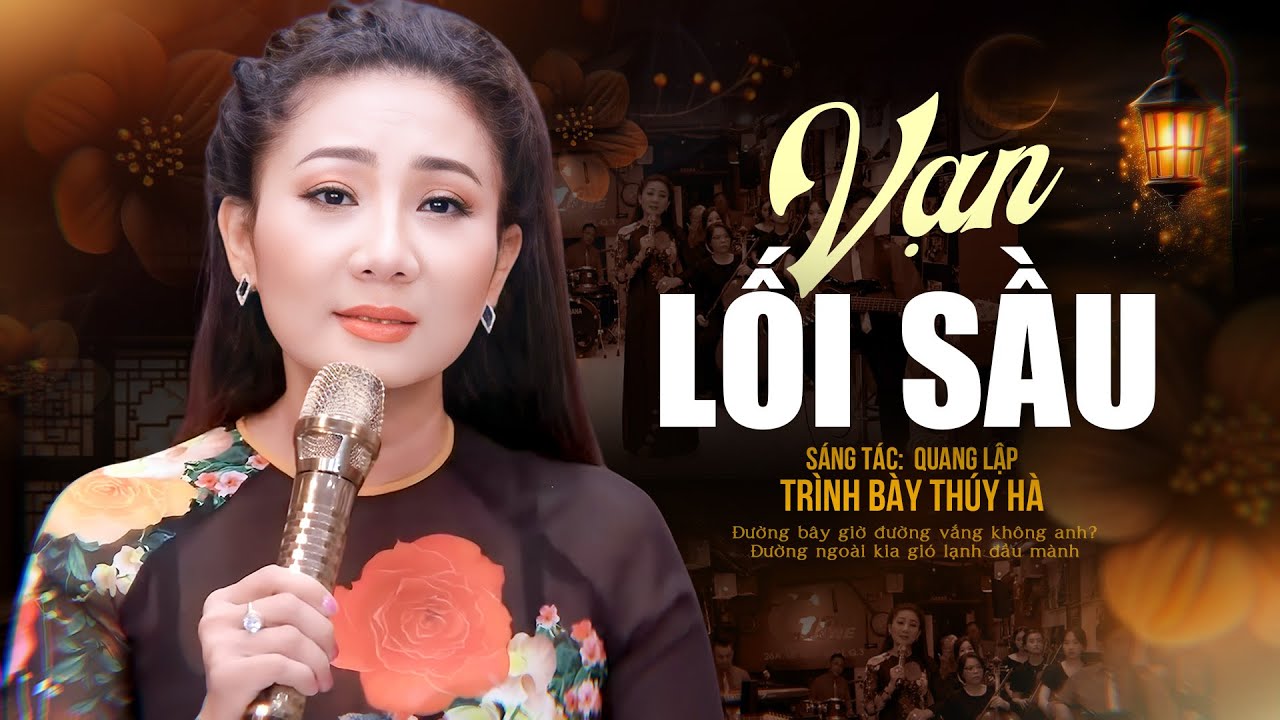Vạn Lối Sầu - Tiếng h&aacute;t Th&uacute;y H&agrave; | Đường b&acirc;y giờ đường vắng kh&ocirc;ng anh...