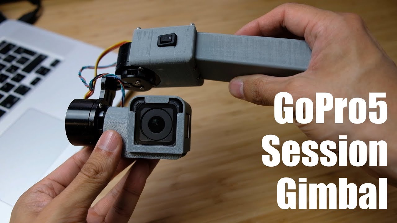 I Designed GoPro5 Session Gimbal!