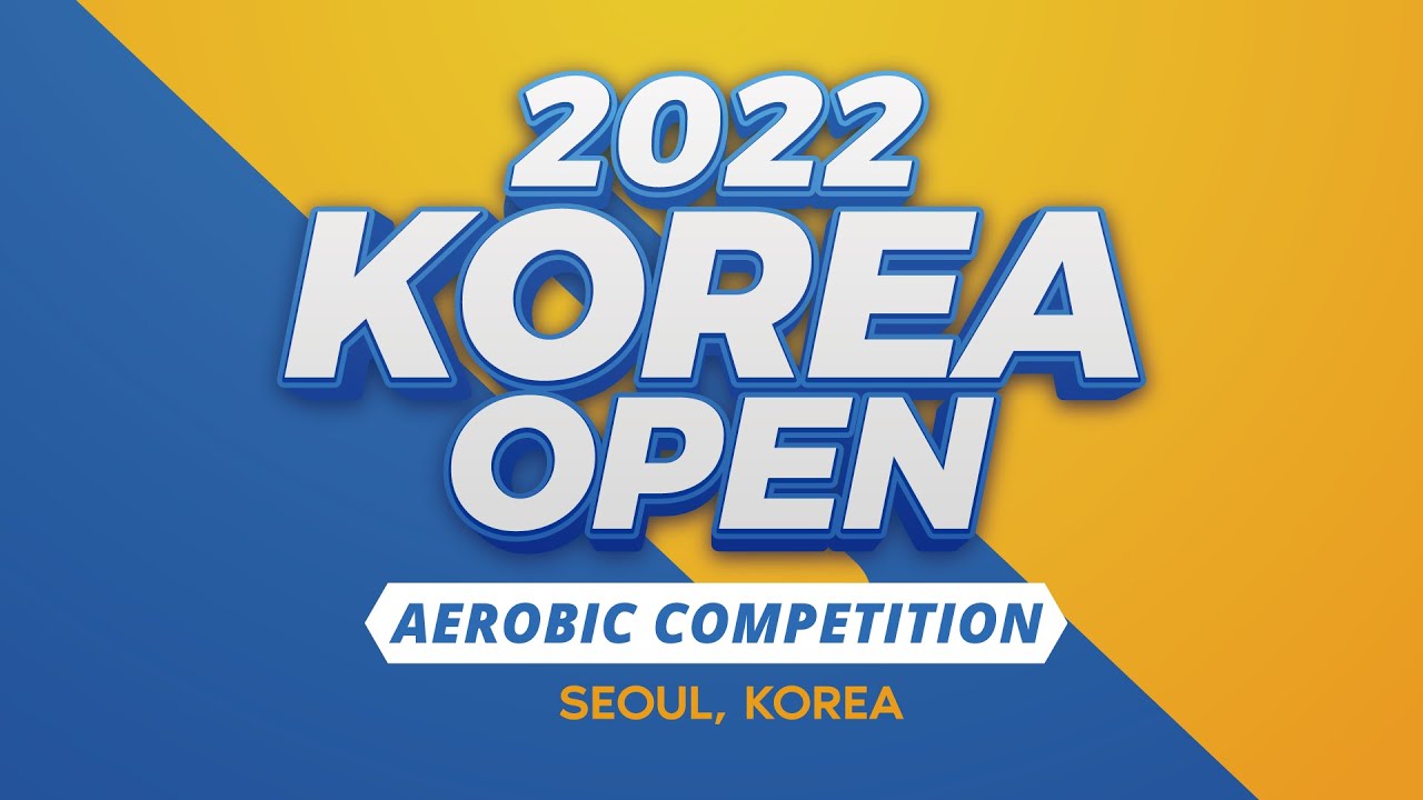 2022 KOREA OPEN AEROBIC COMPETITION