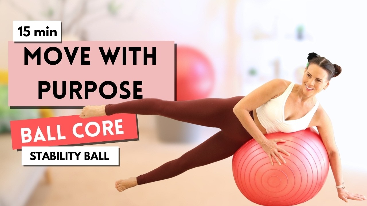 15 min Stability Ball Core Workout | Day 9 March Move With Purpose | Exercise Ball