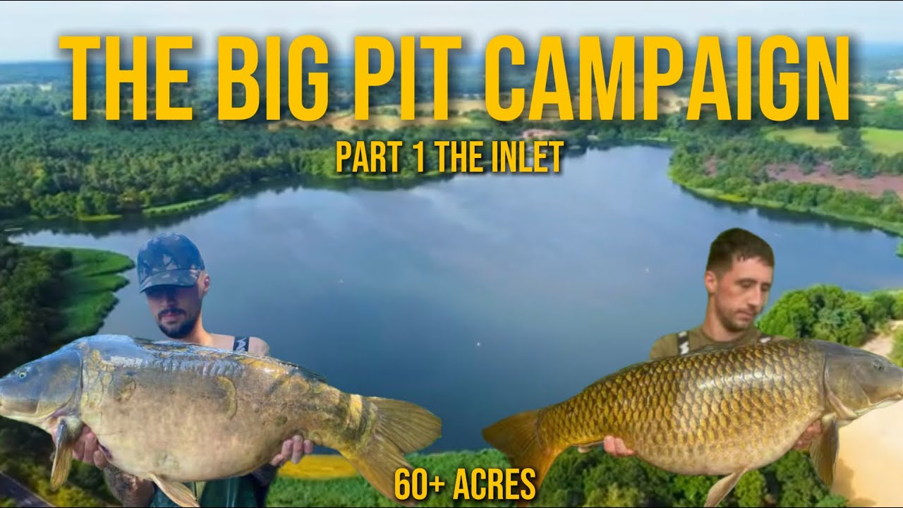 The Big Pit campaign || Carp Fishing || Part 1 🎥
