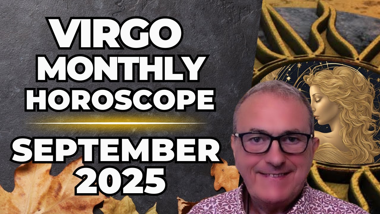 ♍ Virgo September 2025 | Monthly Horoscope & Astrology | Patrick Arundell
