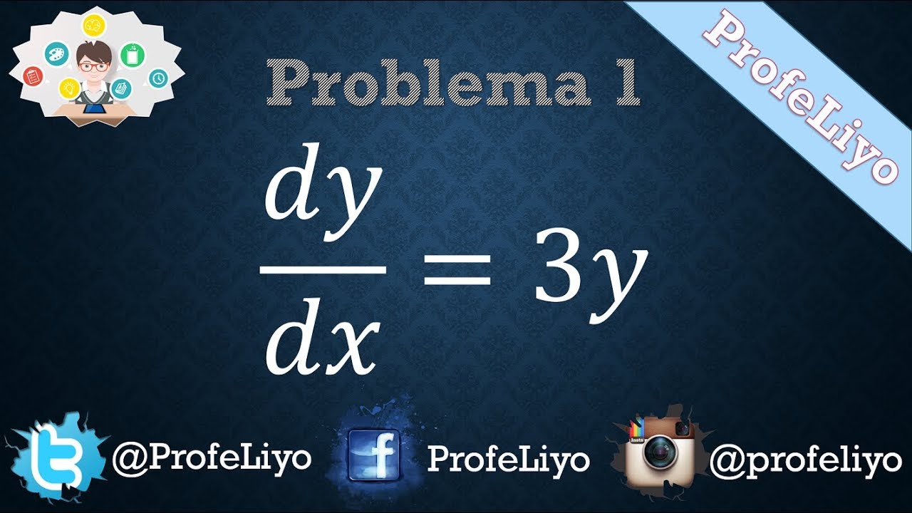 Problema 1 | M&eacute;todo de Factor Integrante | Ecuaciones Diferenciales Ordinarias