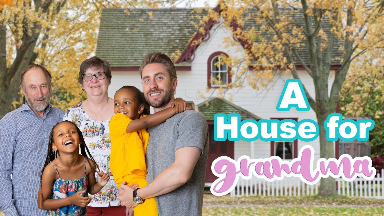 A New House For Grandma