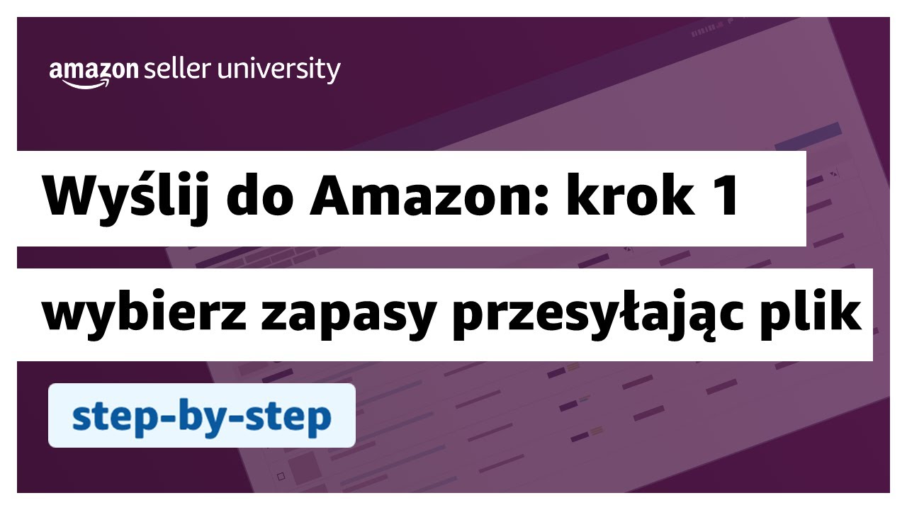 Wyślij do Amazon: Krok 1 - Wybierz zapasy do wysłania (prześlij plik) | Realizacja przez Amazon