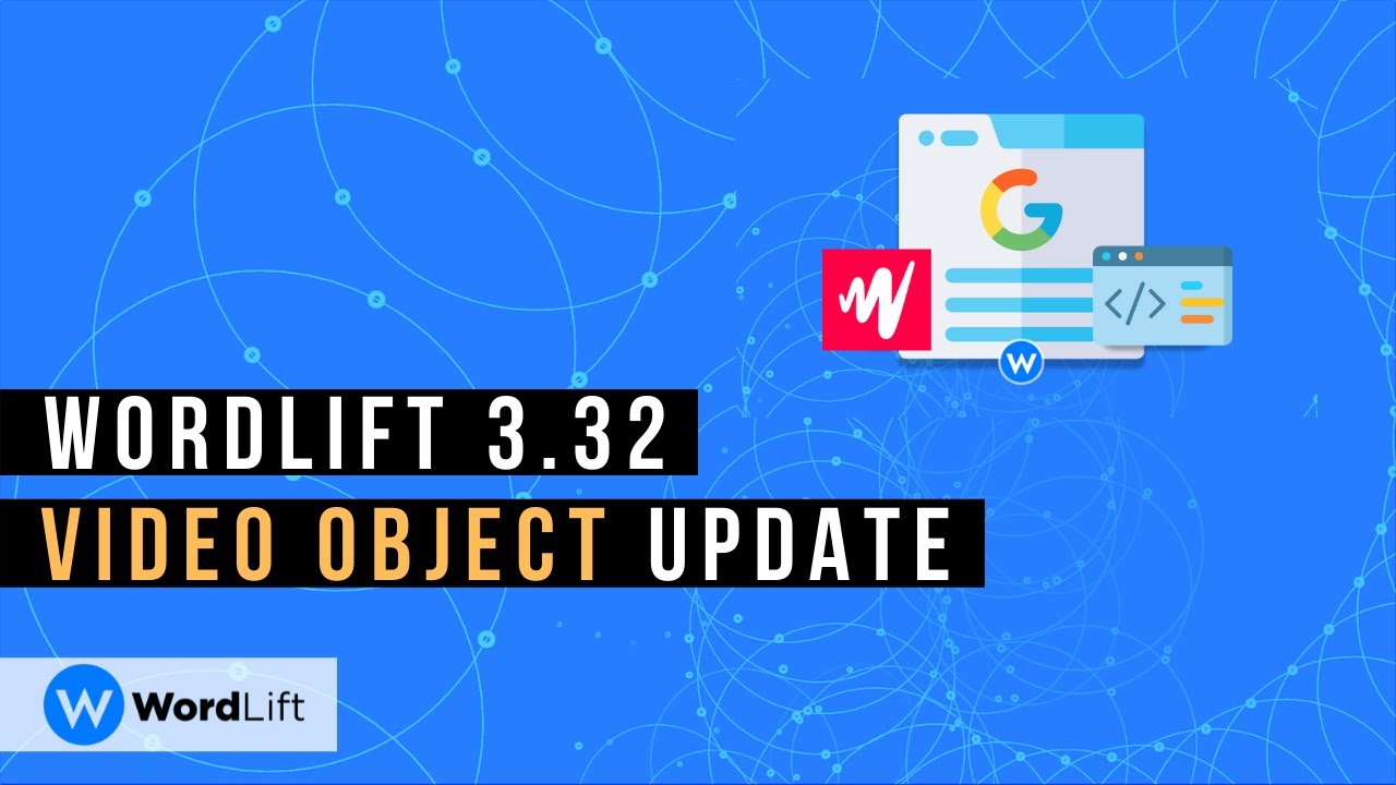 WordLift 3.32 VideoObject Update