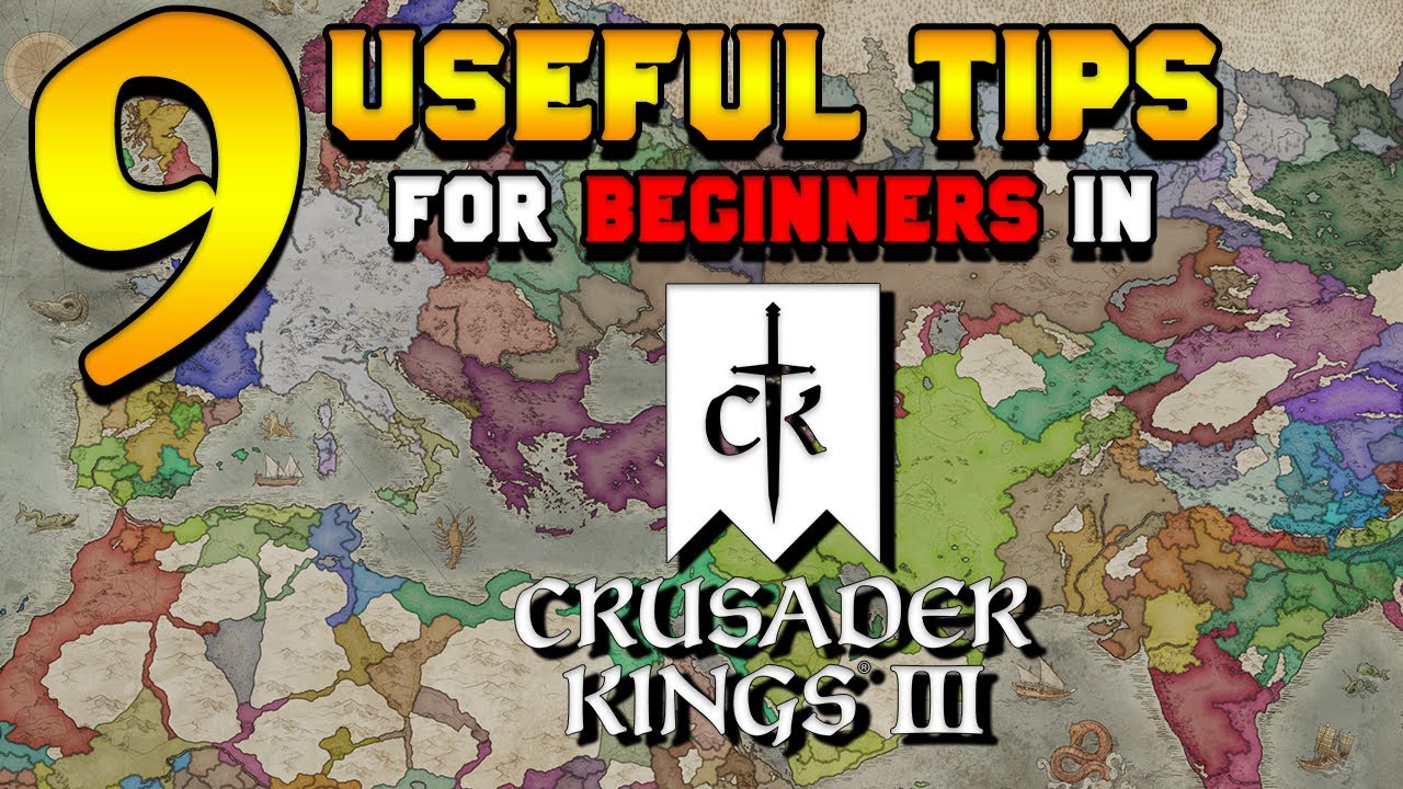 9 Useful Tips for Beginners in Crusader Kings 3 (First Time Player Tips)
